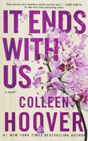 Book cover number 1 for It Ends With Us : A Novel written by Colleen Hoover published by Simon & Schuster