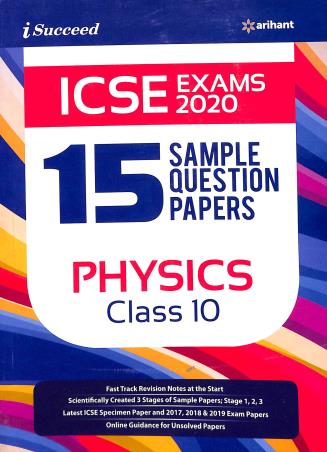 Book cover number 1 for i Succeed ICSE 15 Sample Question Papers : Physics Class 10 (Exams 2020) written by Mansi Garg published by Arihant Prakashan