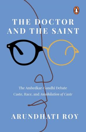 Book cover number 1 for The Doctor And The Saint written by Arundhati Roy published by Penguin Books