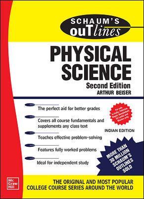 Book cover number 1 for Schaum's Outlines : Physical Science written by Arthur Beiser published by McGraw Hill Education Private Limited