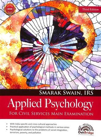 Book cover number 1 for Applied Psychology (For Civil Services Main Examination) written by Smarak Swain published by Oak Bridge