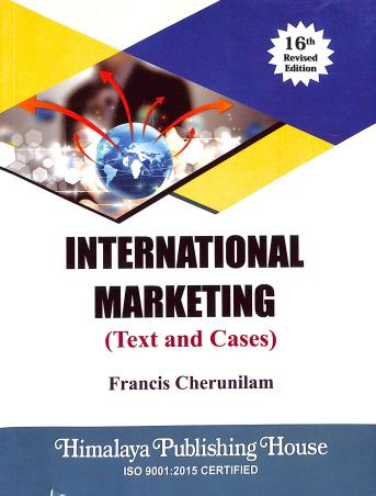Book cover number 1 for International Marketing (Text And Cases) written by Francis Cherunilam published by Himalaya Publishing House
