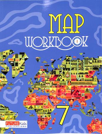 Book cover number 1 for Map Workbook Class 7 written by Yashpal Singh published by Future Kids Publications Private Limited