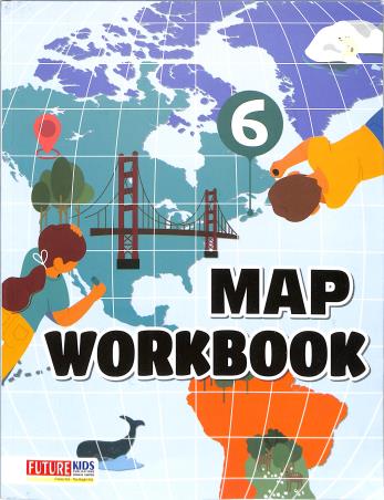 Book cover number 2 for Map Workbook Class 6 written by Yashpal Singh published by Future Kids Publications Private Limited