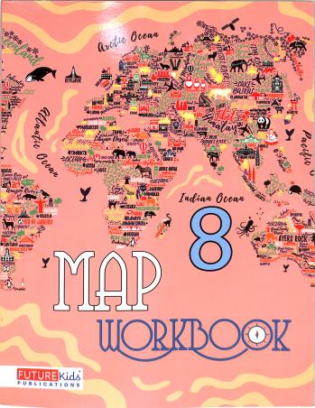 Book cover number 1 for Map Workbook Class 8 written by Yashpal Singh published by Future Kids Publications Private Limited