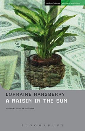 Book cover number 1 for A Raisin In The Sun written by Lorraine Hansberry published by Bloomsbury Publishing