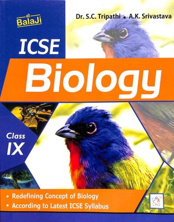 Book cover number 1 for ICSE Biology Class 9 written by A. K. Srivastava, S. C. Tripathi published by Shri Balaji Publications