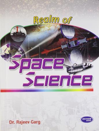 Book cover number 1 for Realm Of Space Science written by Rajeev Garg published by S. K. Kataria & Sons
