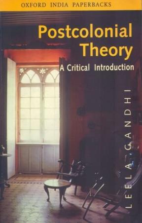 Book cover number 1 for Postcolonoal Theory : A Critical Introduction written by Leela Gandhi published by Oxford University Press