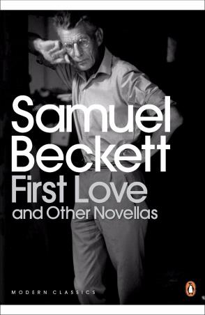 Book cover number 1 for First Love and Other Novellas written by Samuel Beckett published by Penguin Modern Classics