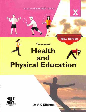 Book cover number 1 for Health And Physical Education 10 (CBSE) written by V. K. Sharma published by New Saraswati House (India) Pvt. Ltd.