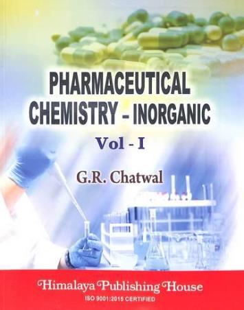 Book cover number 1 for Pharmaceutical Chemistry-Inorganic Volume 1 written by G. R. Chatwal published by Himalaya Publishing House