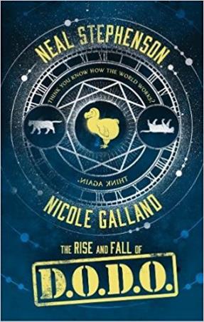 Book cover number 1 for The Rise And Fall Of D.O.D.O. written by Neal Stephenson, Nicole Galland published by The Borough Press