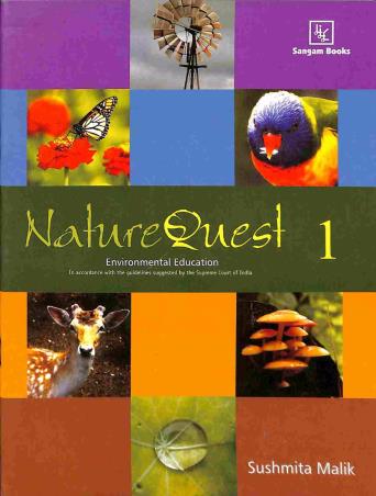 Book cover number 1 for Nature Quest 1 : Environmental Education written by Sushmita Malik published by Sangam Books
