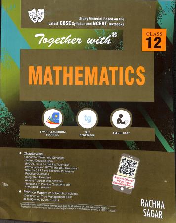 Book cover number 1 for Together With Mathematics Class 12 CBSE written by Rajesh K. Dewan published by Rachna Sagar Pvt. Ltd.