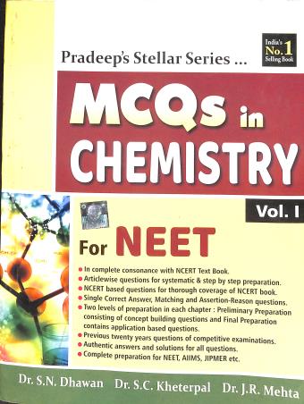 Book cover number 1 for MCQs In Chemistry For NEET Volume 1 written by S. N. Dhawan, S. C. Kheterpal, J. R. Mehta published by Pradeep Publications