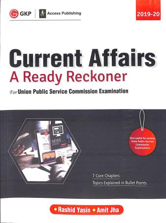 Book cover number 1 for Current Affairs : A Ready Reckoner (2019-20) written by Rashid Yasin, Amit Jha published by G. K. Publications (P) Ltd.