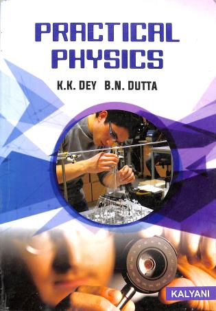 Book cover number 1 for Practical Physics written by K. Kundan published by Kalyani Publishers