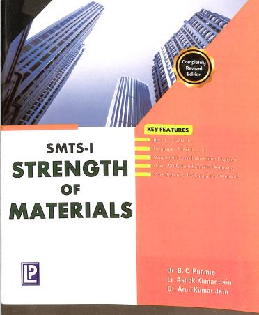 Book cover number 1 for Strength Of Materials written by B. C. Punmia, Ashok Kumar Jain, Arun Kumar Jain published by Laxmi Publications (P) Ltd.