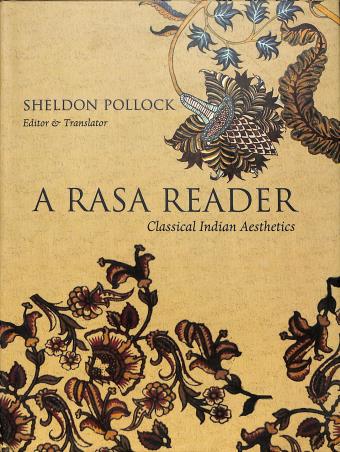Book cover number 1 for A Rasa Reader : Classical Indian Aesthetics written by Sheldon Pollock published by Permanent Black