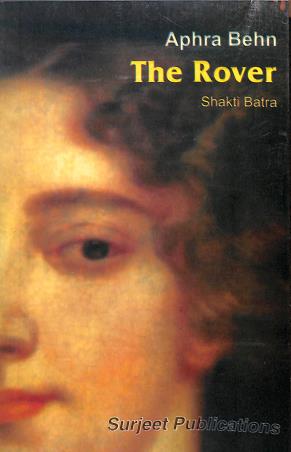 Book cover number 1 for The Rover : Aphra Behn written by Shakti Batra published by Surjeet Publications