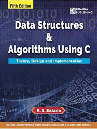 Book cover number 1 for Data Structures & Algorithms Using C written by R. S. Salaria published by Khanna Book Publishing Co. (P) Ltd.