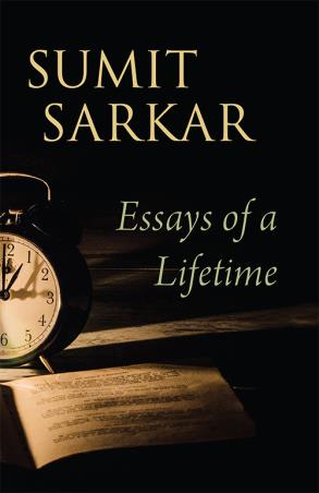 Book cover number 1 for Essays Of A Lifetime : Reformers, Nationalists, Subalterns written by Sumit Sarkar published by Permanent Black