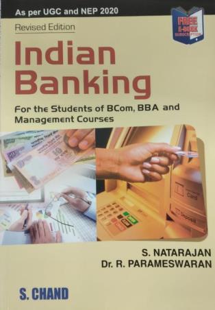 Book cover number 1 for Indian Banking (As Per UGC And NEP 2020) written by S. Natarajan, R. Parameswaran published by S. Chand Publishing
