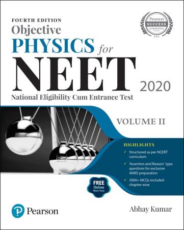 Book cover number 1 for Objective Physics For NEET 2020 Volume 2 written by Abhay Kumar published by Pearson Education