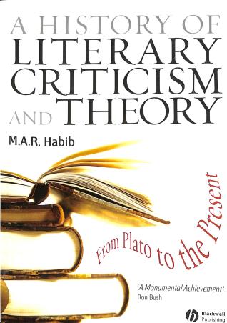 Book cover number 1 for A History Of Literary Criticism And Theory : From Plato To The Present written by M. A. R. Habib published by Blackwell Publishing