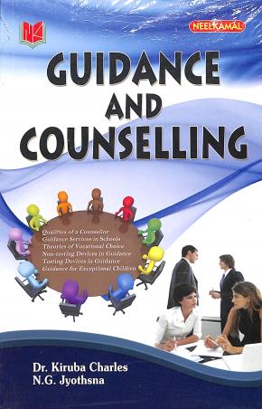 Book cover number 1 for Guidance And Counselling written by Kiruba Charles, N. G. Jyothsna published by Neelkamal Publications Pvt. Ltd