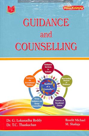 Book cover number 1 for Guidance And Counselling written by G. Lokanadha Reddy, T. C. Thankachan, Roselit Michael published by Neelkamal Publications Pvt. Ltd