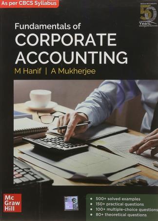 Book cover number 1 for Fundamentals Of Corporate Accounting (CBCS) written by M. Hanif, A. Mukherjee published by McGraw Hill Education Private Limited
