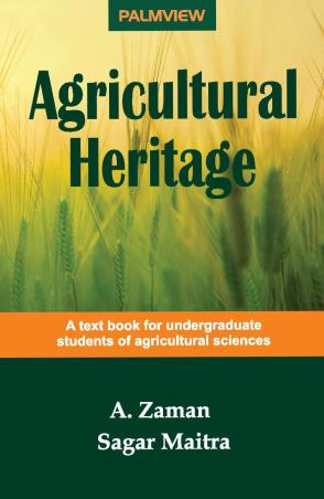 Book cover number 1 for Agricultural Heritage written by A. Zaman, Sagar Maitra published by Palmview Publishing