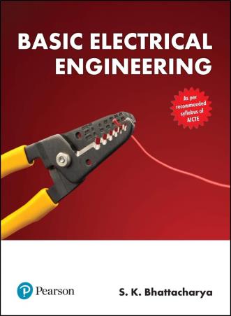 Book cover number 1 for Basic Electrical Engineering written by S. K. Bhattacharya published by Pearson Education