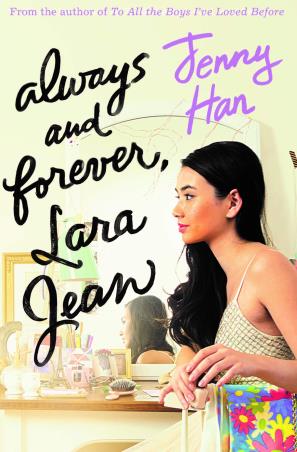Book cover number 1 for Always And Forever, Lara Jean written by Jenny Han published by Scholastic