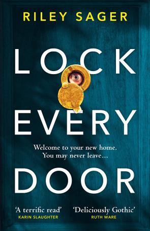 Book cover number 1 for Lock Every Door written by Riley Sager published by Ebury Press