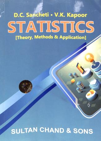 Book cover number 1 for Statistics (Theory, Methods & Application) written by D. C. Sancheti, V. K. Kapoor published by Sultan Chand & Sons