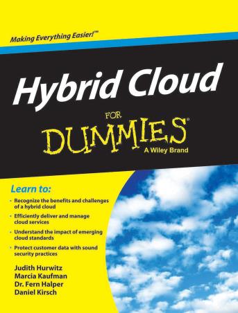 Book cover number 1 for Hybrid Cloud For Dummies written by Judith Hurwitz, Marcia Kaufman, Fern Halper published by Dummies