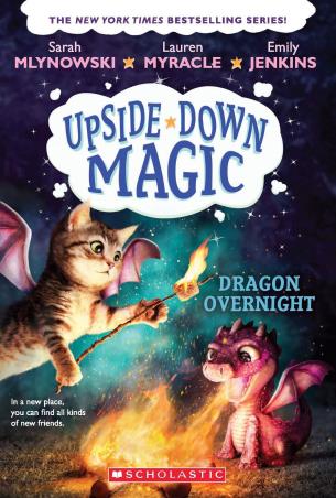 Book cover number 1 for Upside Down Magic 4 : Dragon Overnight written by Lauren Myracle, Sarah Mlynowski, Emily Jenkins published by Scholastic