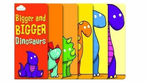 Book cover number 1 for Bigger And Bigger : Dinosaurs written by Moira Butterfield published by Milly & Flynn