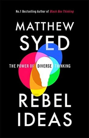 Book cover number 1 for Rebel Ideas : The Power Of Diverse Thinking written by Matthew Syed published by John Murray