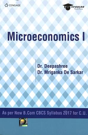 Book cover number 1 for Microeconomics 1 written by Deepashree, Mriganka  De Sarkar published by Cengage Learning India Private Limited