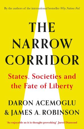 Book cover number 1 for The Narrow Corridor : States, Societies, And The Fate Of Liberty written by Daron Acemoglu, James A. Robinson published by Viking