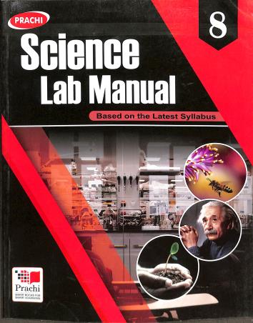 Book cover number 1 for Prachi Science Lab Manual 8 (Based On The Latest Syllabus) written by Neetu Tewari published by Prachi (India) Pvt. Ltd.