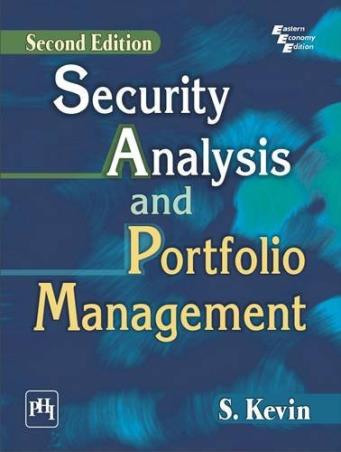 Book cover number 1 for Security Analysis And Portfolio Management written by S. Kevin published by PHI Learning Private Limited
