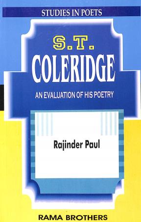 Book cover number 1 for S. T. Coleridge : An Evaluation Of His Poetry written by Rajinder Paul published by Rama Brothers India Pvt. Ltd.