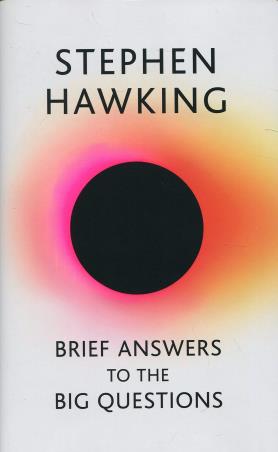 Book cover number 1 for Brief Answers To The Big Questions written by Stephen Hawking published by Hachette