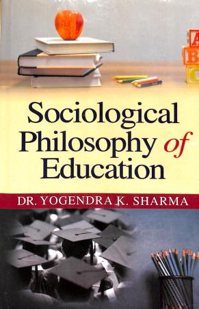 Book cover number 1 for Sociological Philosophy Of Education written by Yogendra K. Sharma published by Kanishka Publishers