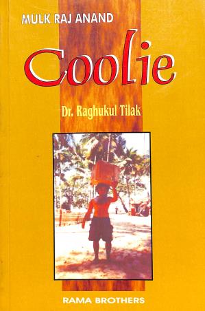Book cover number 1 for Coolie : Mulk Raj Anand written by Raghukul Tilak published by Rama Brothers India Pvt. Ltd.